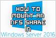 How To Mount An NFS Share In Windows Server 2016